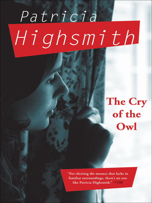 Title details for The Cry of the Owl by Patricia Highsmith - Wait list